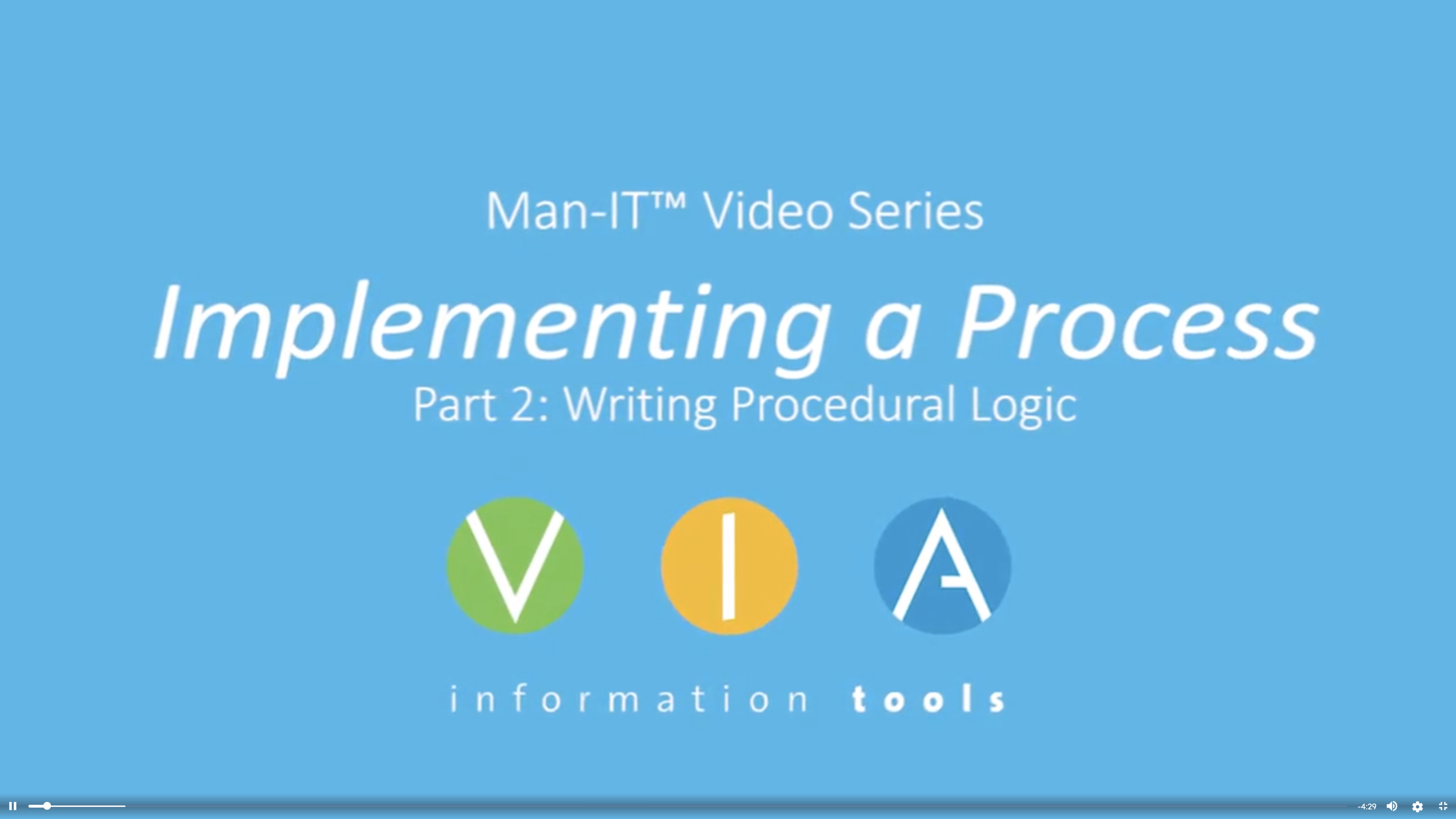 Video Series: Process Implementation with Man-IT™ – Part Two: Writing Procedural Logic
