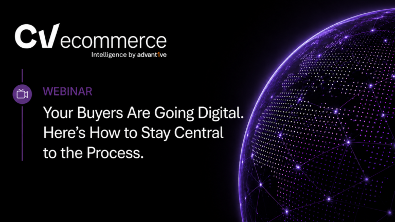 Your Buyers Are Going Digital. Here's How to Stay Central to the Process.